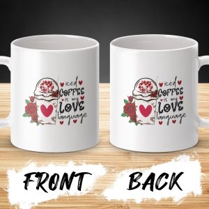 IJskoffie is my Love Language Mug, Valentijnscadeau, Koffieliefhebber, Cadeau voor haar, Thee Mug, Nieuwigheid Mug, Koffie Mug
